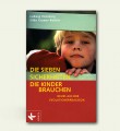 Die 7 Sicherheiten, die Kinder brauchen